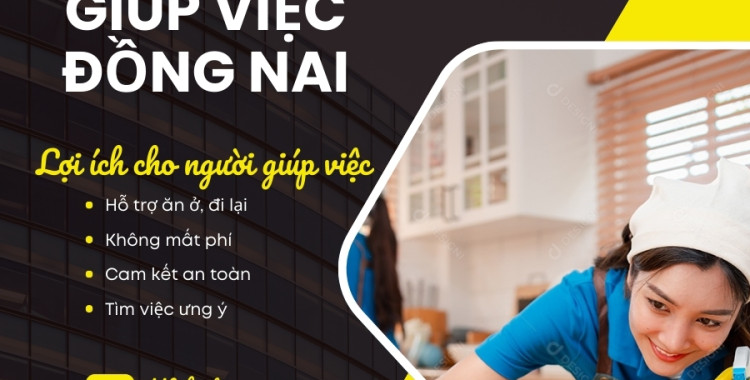 Tuyển người giúp việc tận tâm - Thu nhập hấp dẫn tại Giúp việc Đồng Nai